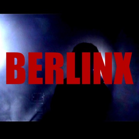 Berlinx | Boomplay Music