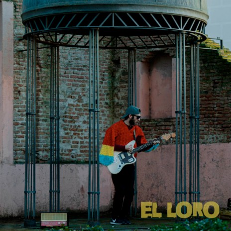 El Loro | Boomplay Music
