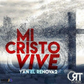 Mi Cristo Vive