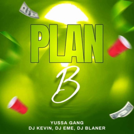 Plan B ft. Yussa Gng, Dj Eme Mx & Dj Blaner