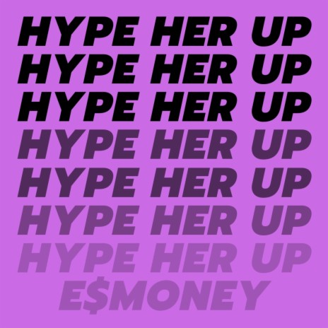 HYPE HER UP | Boomplay Music