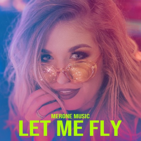 Let Me Fly | Boomplay Music