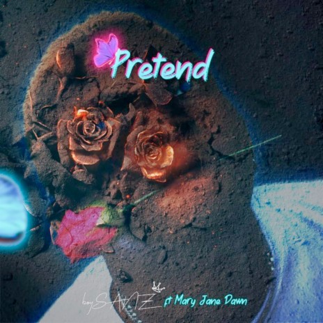 Pretend ft. Maryjane Dawn | Boomplay Music