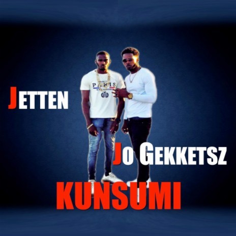 Kunsumi ft. JO Gekketsz | Boomplay Music