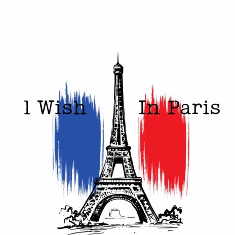 1 Wish In Paris