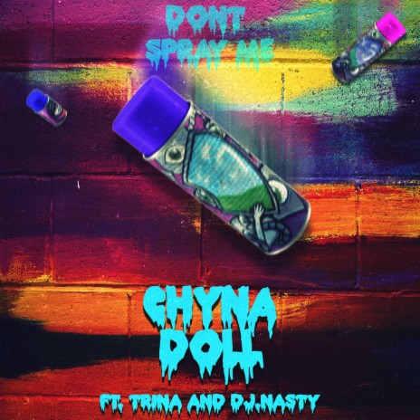 Don't Spray Me ft. Trina | Boomplay Music