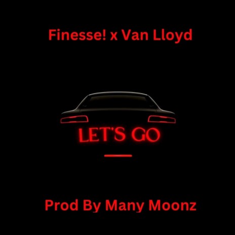 Let's Go (Single) ft. Van Lloyd | Boomplay Music