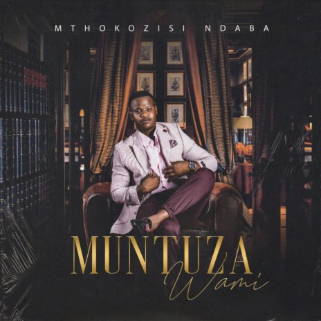 Muntuza Wami | Boomplay Music