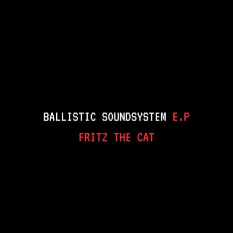 Ballistic Soundsystem | Boomplay Music