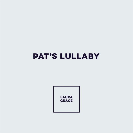 Pat's Lullaby