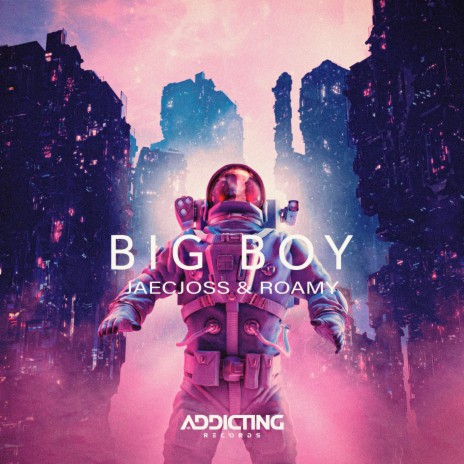 Big Boy (Radio Edit) ft. Roamy | Boomplay Music