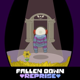 Fallen Down (Reprise)