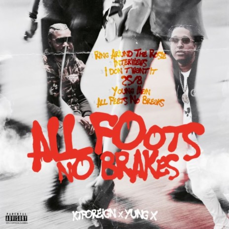 All Feets No Breaks ft. Yung X | Boomplay Music