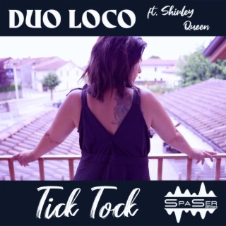 Tick Tock (Radio Edit) ft. Shirley Queen lyrics | Boomplay Music