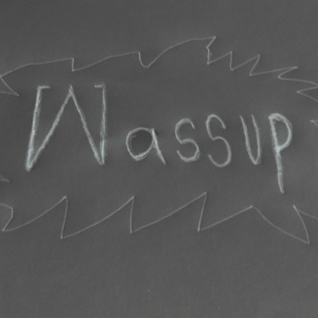 Wassup | Boomplay Music