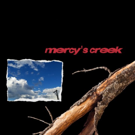 Mercy's Creek | Boomplay Music