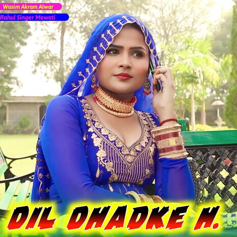 Dil Dhadke H | Boomplay Music