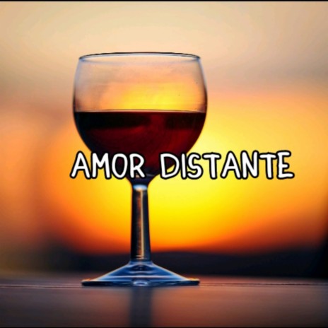 Amor distante | Boomplay Music