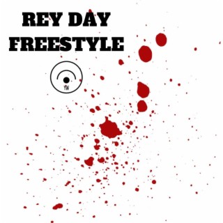 REY DAY FREESTYLE