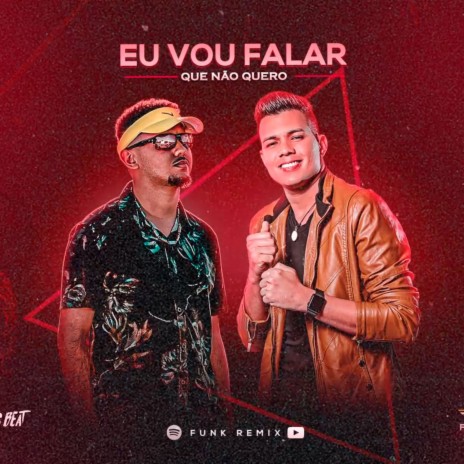 Vou Falar Que Não Quero (Remix) ft. Vitor Fernandes | Boomplay Music