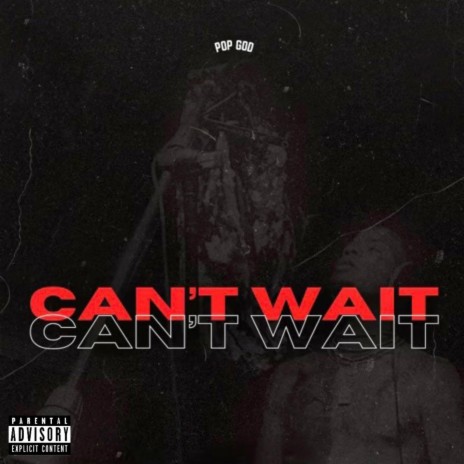 Can't Wait | Boomplay Music