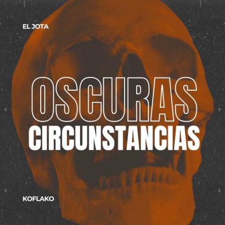 Oscuras Circunstancia | Boomplay Music