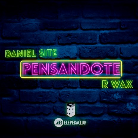 Pensándote ft. daniel site | Boomplay Music