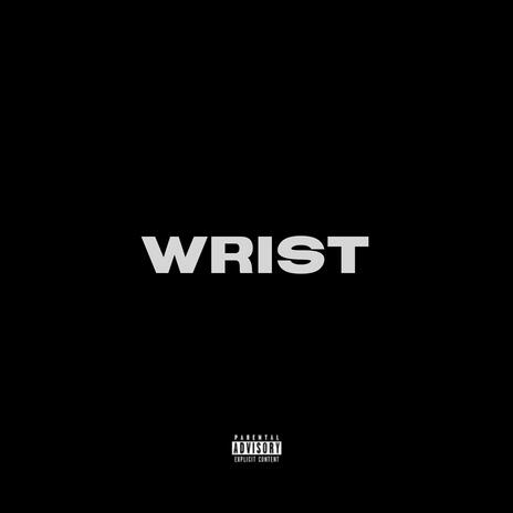 Wrist | Boomplay Music