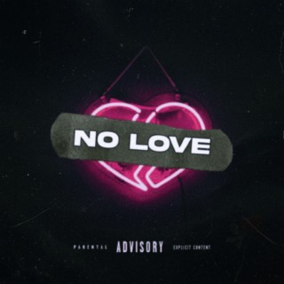 No Love lyrics | Boomplay Music