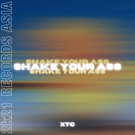 Shake Your Ass | Boomplay Music
