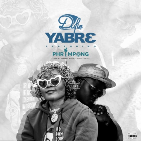 Yabre ft. Phrimpong | Boomplay Music