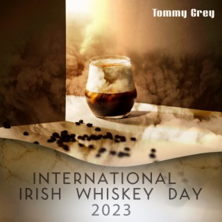 International Irish Whiskey Day 2023