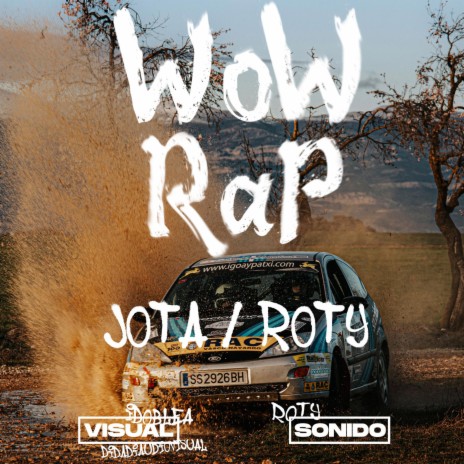 JOTA (WOW RAP (Official Video) ft. - Roty - | Boomplay Music