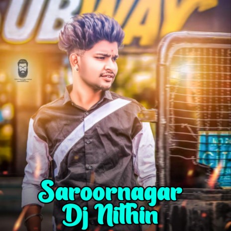 Saroornagar Dj Nithin 2 | Boomplay Music