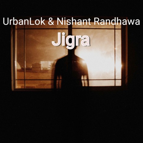 Jigra ft. UrbanLok | Boomplay Music