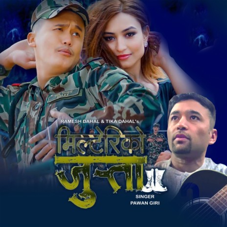 Military Ko Jutta ft. Pawan Giri & Ramesh Dahal | Boomplay Music