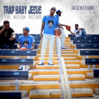 Trap Baby Jesus: The Motion Picture