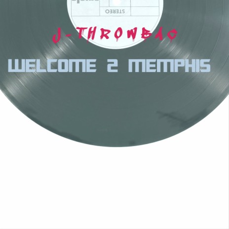 Welcome 2 Memphis ft. Jay mulaa