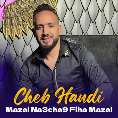 Mazal Na3cha9 Fiha Mazal | Boomplay Music