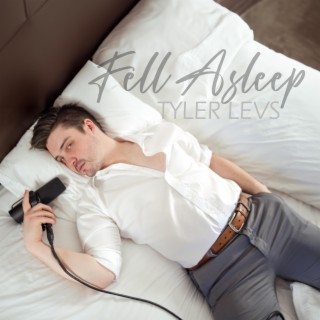 Fell Asleep lyrics | Boomplay Music