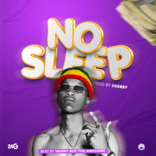 NO SLEEP