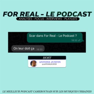 Scar dans For Real - Le Podcast