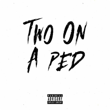 Two On A Ped (feat. NPK) | Boomplay Music