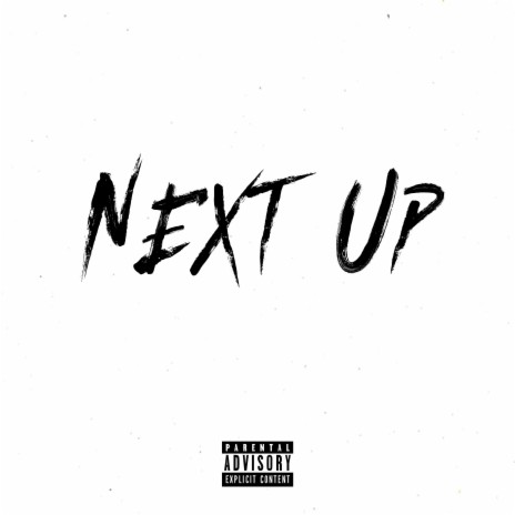 Next Up (feat. 30 & B side) | Boomplay Music