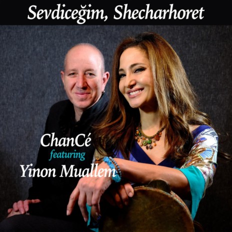 Sevdiceğim, Shecharhoret (feat. Yinon Muallem) | Boomplay Music