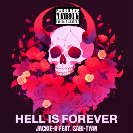 Hell Is Forever ft. Sabi-tyan | Boomplay Music