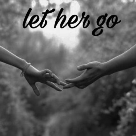 let her go | Boomplay Music