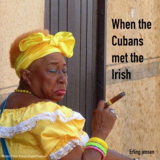 When the Cubans met the Irish