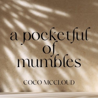 A Pocketful of Mumbles