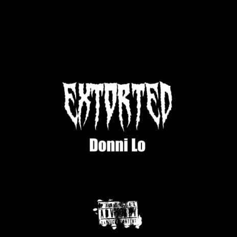 Extorted | Boomplay Music